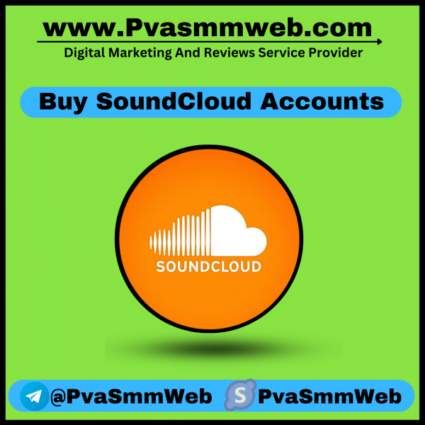 Buy SoundCloud Accounts – PvaSmmWeb: 100% Safe & Full Verified Accounts