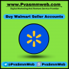 Buy Walmart Seller Accounts – PvaSmmWeb: 100% Safe & Full Verified Accounts